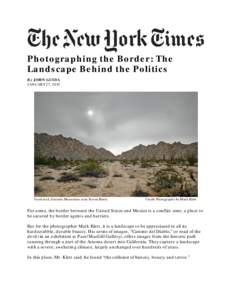 Photographing the Border: The Landscape Behind the Politics By JOHN GUIDA JANUARY 27, 2015  Faint trail, Granitic Mountains near Raven Butte.