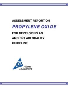 ASSESSMENT REPORT ON  PROPYLENE OXIDE FOR DEVELOPING AN AMBIENT AIR QUALITY GUIDELINE