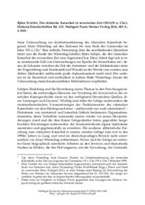 Björn SCHÖPE, Der römische Kaiserhof in severischer Zeitn. Chr.). Historia-Einzelschriften BdStuttgart: Franz Steiner Verlag 2014, 401 S., 4 Abb. Seine Untersuchung zur Institutionalisierung des römi