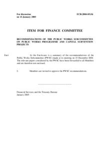 For discussion on 14 January 2005 FCR[removed]ITEM FOR FINANCE COMMITTEE