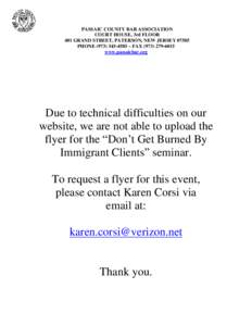 PASSAIC COUNTY BAR ASSOCIATION COURT HOUSE, 3rd FLOOR 401 GRAND STREET, PATERSON, NEW JERSEY[removed]PHONE[removed] ~ FAX[removed]www.passaicbar.org