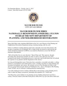 For Immediate Release: Tuesday, June 11, 2013 Contact: Irene McCormack, [removed]MAYOR BOB FILNER CITY OF SAN DIEGO