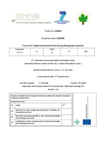 Project no[removed]Project acronym: DEHEMS Project title: Digital Environment Home Energy Management Systems Instrument:  STREP