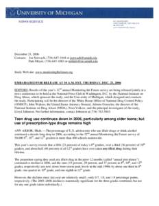 December 21, 2006 Contacts: Joe Serwach, ([removed]or [removed] Patti Meyer, ([removed]or [removed] Study Web site: www.monitoringthefuture.org