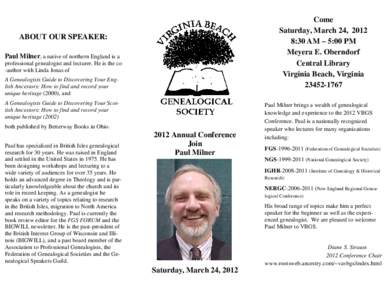 Come Saturday, March 24, 2012 8:30 AM – 5:00 PM Meyera E. Oberndorf Central Library Virginia Beach, Virginia