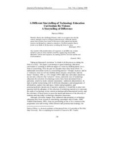 Journal of Technology Education  Vol. 7 No. 2, Spring 1996 A Different Storytelling of Technology Education Curriculum Re-Visions: