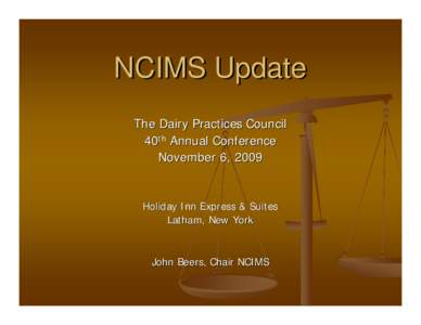 Microsoft PowerPoint - NCIMS 2009 Update Dairy Practices Council Nov[removed]