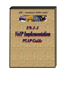 VPC (ESGW/VSP) discusses project with psap, gains approval from psap to deliver VoIP calls