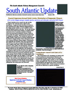 The South Atlantic Fishery Management Council’s	  South Atlantic Update Published for fishermen and others interested in marine resource conservation issues  Summer 2011