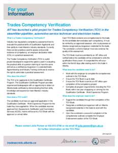 For your Information Trades Competency Verification AIT has launched a pilot project for Trades Competency Verification (TCV) in the steamfitter-pipefitter, automotive service technican and electrician trades. What is a 