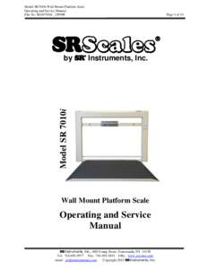 Model SR7010i Wall Mount Platform Scale Operating and Service Manual Part No. MAN7010i _150908 S Model SR 7010i