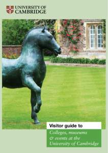 Visitor guide to Colleges, museums & events at the University of Cambridge  Welcome to the University of