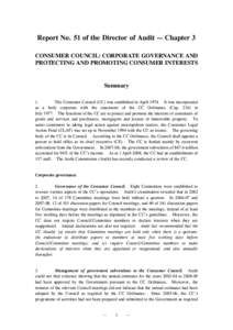 Report No. 51 of the Director of Audit — Chapter 3 CONSUMER COUNCIL: CORPORATE GOVERNANCE AND PROTECTING AND PROMOTING CONSUMER INTERESTS Summary 1.