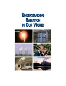 UNDERSTANDING RADIATION IN OUR WORLD COVER 2