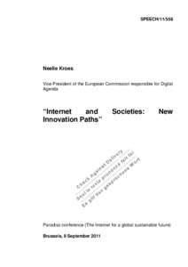 SPEECH[removed]Neelie Kroes Vice-President of the European Commission responsible for Digital Agenda