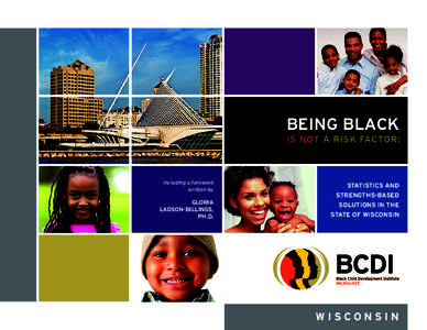 BEING BLACK IS NOT A RISK FACTOR: Including a foreword written by