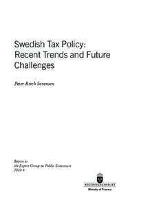 Swedish Tax Policy: Recent Trends and Future Challenges Peter Birch Sørensen  Report to