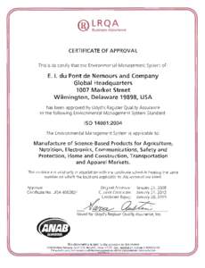 CERTIFICATE OF APPROVAL This is to certify that the Environmental Management System of: E. I. du Pont de Nemours and Company Global Headquarters 1007 Market Street