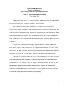The Honorable Shana Dale Deputy Administrator National Aeronautics and Space Administration AIAA: 2nd Space Exploration Conference 5 December 2006