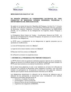 MERCOSUR/FCCR-CN/ACTA N° 1/09  XIV REUNIÓN ORDINARIA DE CORDINADORES NACIONALES DEL FORO CONSULTIVO DE MUNICIPIOS, ESTADOS FEDERADOS, PROVINCIAS Y DEPARTAMENTOS DEL MERCOSUR (FCCR)