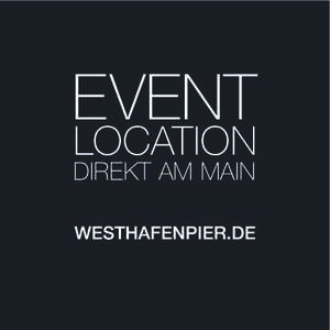 EVENT LOCATION DIREKT AM MAIN Herzlich Willkommen im Westhafen Pier 1.