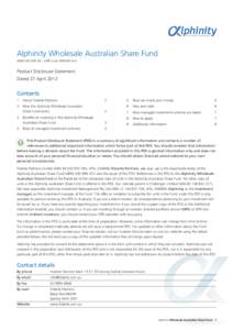 Alphinity Wholesale Australian Share Fund ARSN  APIR Code PAM0001AU Product Disclosure Statement Dated 27 April 2012