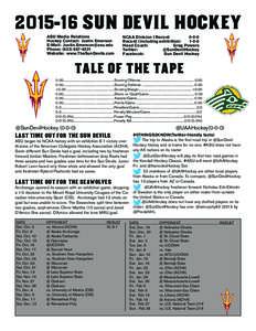 Sun Devil Hockey ASU Media Relations Hockey Contact: Justin Emerson E-Mail:  Phone: (Website: www.TheSunDevils.com