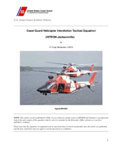 Missions of the United States Coast Guard / USCGC Munro / United States Coast Guard / Helicopter Interdiction Tactical Squadron / Military organization