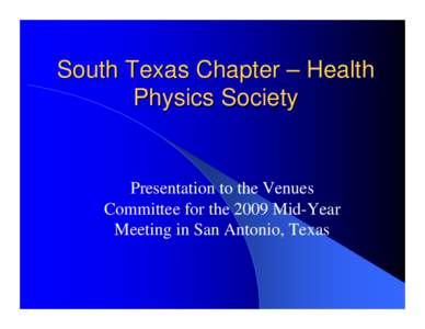 South Texas Chapter -  Health Physics Society
