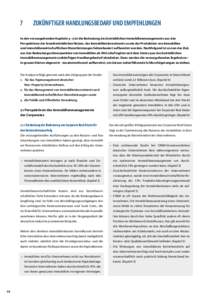 7	Zukünftiger Handlungsbedarf und Empfehlungen In den vorausgehenden Kapiteln 3 – 5 ist die Bedeutung des betrieblichen Immobilienmanagements aus den Perspektiven der innerbetrieblichen Nutzer, des Immobilieninves