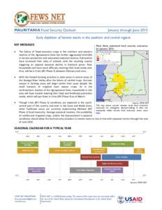 MAURITANIA Food Security Outlook  January through June 2015 Early depletion of harvest stocks in the southern and central regions KEY MESSAGES