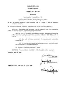 PUBLIC ACTS, 1999 CHAPTER NO. 446 SENATE BILL NO. 700 By Herron Substituted for: House Bill No. 769 By Pinion, Sands, Maddox, Fitzhugh, Ridgeway, White