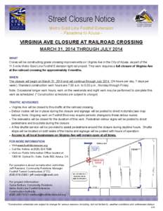 Street Closure Notice Metro Gold Line Foothill Extension - Pasadena to Azusa -