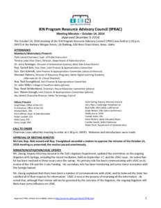 IEN Program Resource Advisory Council (IPRAC) Meeting Minutes – October 14, 2014 (Approved December 9, 2014) The October 14, 2014 meeting of the IEN Program Resource Advisory Council (IPRAC) was held at 1:30 p.m. (MDT)