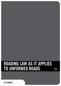 Roading Law as it applies to unformed roads
