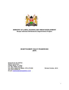 MINISTRY OF LANDS, HOUSING AND URBAN DEVELOPMENT Kenya Informal Settlements Improvement Project RESETTLEMENT POLICY FRAMEWORK (RPF)