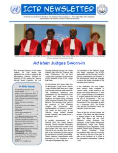 ICTR NEWSLETTER Vol. 1, No. 6, November 2003 Published by the External Relations and Strategic Planning Section – Immediate Office of the Registrar United Nations International Criminal Tribunal for Rwanda  Ad litem ju