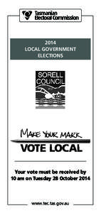 2014 LOCAL GOVERNMENT ELECTIONS Your vote must be received by 10 am on Tuesday 28 October 2014