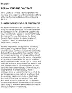 Chapter 7  FORMALIZING THE CONTRACT Once you have selected a service provider, the next step is to prepare a written contract identifying all terms of agreement between the contracting