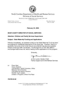 North Carolina Department of Health and Human Services Division of Social Services Mail Service Center 2409• Raleigh, North Carolina[removed]Courier # [removed]Michael F. Easley, Governor