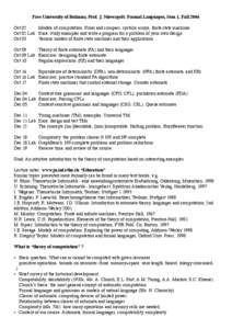 Free University of Bolzano, Prof. J. Nievergelt: Formal Languages, Sem 1, Fall 2006 Oct 02
 Models of computation: Ruler and compass, systolic arrays, finite state machines Oct 02 Lab
 Kara: study examples and write a pr