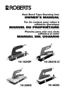 Heat Bond Tape Seaming Iron  OWNER’S MANUAL Fer de couture pour ruban à adhésion thermique