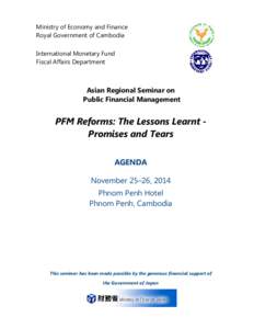 Asian Regional Seminar on Public Financial Management; PFM Reforms-Lessons Learnt, Promises, and Tears; Agenda, November 25-26, 2014