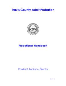 Travis County Adult Probation  Probationer Handbook Charles R. Robinson, Director