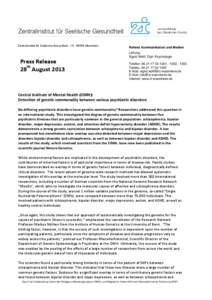 Zentralinstitut für Seelische Gesundheit ∙ J 5 ∙ 68159 Mannheim  Press Release 28th August[removed]Referat Kommunikation und Medien