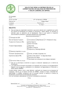 CIF: G[removed] · Inscrita en el RegistrO Nacional de Asociaciones, del Ministerio de Interior, con el Número[removed], del Grupo 1 de la Sección 1a  SOLICITUD PARA LA OBTENCIÓN DE LA