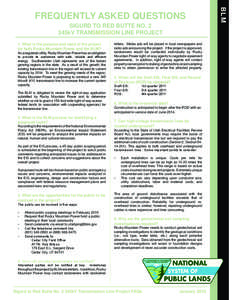 SIGURD TO RED BUTTE NO. 2 345kV transmission line project 1. What is the purpose and need of the project for both Rocky Mountain Power and the BLM? As a regulated utility, Rocky Mountain Power has an obligation to provid