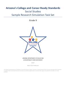 Arizona’s College and Career Ready Standards Social Studies Sample Research Simulation Task Set Grade 9  ARIZONA DEPARTMENT OF EDUCATION