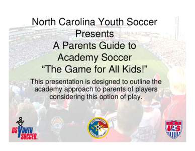 United States Soccer Federation / National Alliance for Youth Sports / Ontario Soccer Association