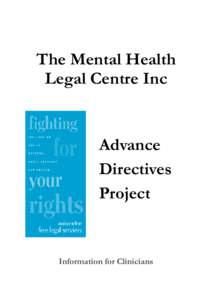 The Mental Health Legal Centre Inc Advance Directives Project